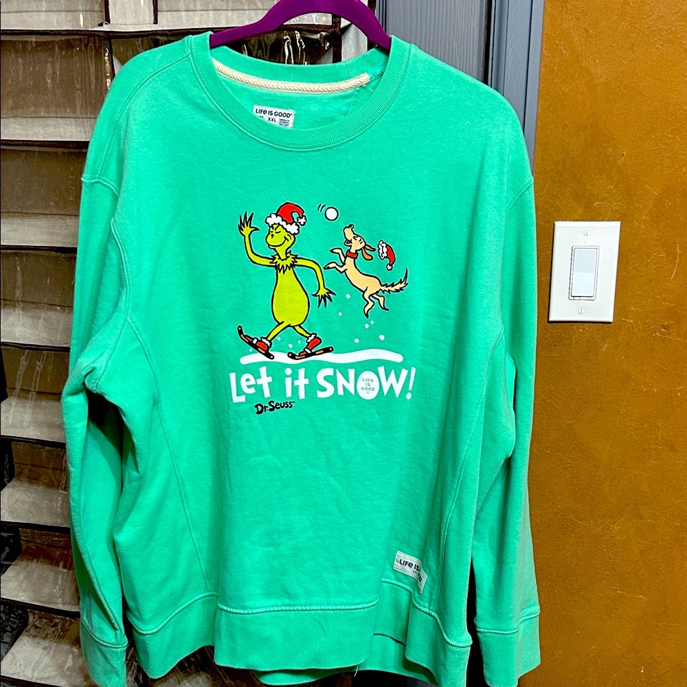 Life Is Good Green Dr. Seuss Sweatshirt